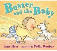 Amy Hest Buster and the Baby (Copertina rigida)