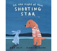 Amy Hest On the Night of the Shooting Star (Copertina rigida)