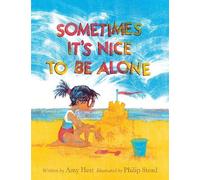 Amy Hest Sometimes It's Nice to Be Alone (Copertina rigida)