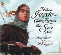 Amy Hest When Jessie Came Across the Sea (Tascabile)