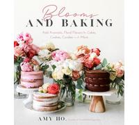 Amy Ho Blooms and Baking (Tascabile)