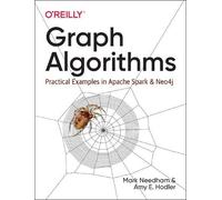 Graph Algorithms: Practical Examples in Apache Spark and Neo4j