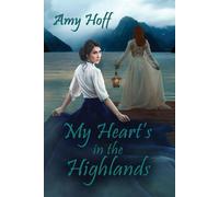 Amy Hoff My Heart's in the Highlands (Tascabile)