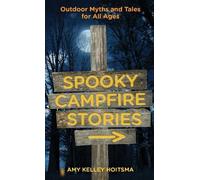 Amy Hoitsma Spooky Campfire Stories (Tascabile)