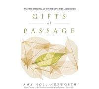 Amy Hollingsworth Gifts of Passage (Tascabile)
