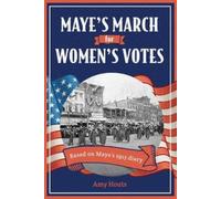 Amy Houts Maye's March for Women's Votes (Tascabile)