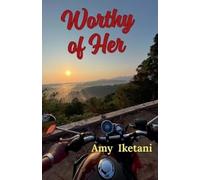 Amy Iketani Worthy of Her (Tascabile)