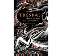 Amy Irvine Trespass (Tascabile)