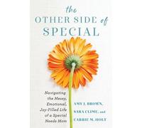 Amy J Brown Car The Other Side of Special - Navigating the Messy, Em (Tascabile)