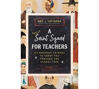 Amy J Cattapan A Saint Squad for Teachers (Tascabile)