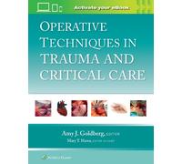Amy J. Goldberg Operative Techniques in Trauma and Critical C (Copertina rigida)