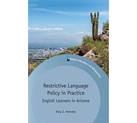 Amy J. Heineke Restrictive Language Policy in Practice (Tascabile)