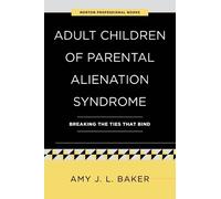 Amy J L Baker Adult Children of Parental Alienation Syndrome (Tascabile)