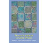 Amy J.L. Baker Benjamin S. Cha Research Methods in Child Wel (Copertina rigida)