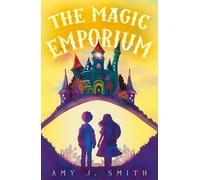 Amy J. Smith The Magic Emporium (Tascabile)