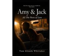 Amy & Jack: All the Parts of Love