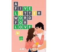 Amy James A Five-Letter Word for Love (Tascabile)