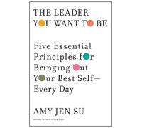 Amy Jen Su The Leader You Want to Be (Copertina rigida)