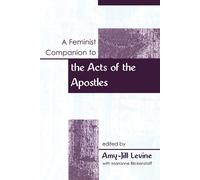 Amy-Jill Levine A Feminist Companion to the Acts of the Apostles (Fe (Tascabile)