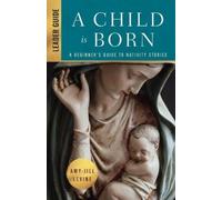 Amy-Jill Levine Child is Born Leader Guide, A (Tascabile)