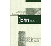 Amy-Jill Levine Feminist Companion to John (Tascabile)