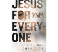 Amy-Jill Levine Jesus for Everyone (Copertina rigida)