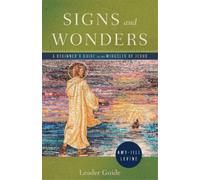 Amy-Jill Levine Signs and Wonders Leader Guide (Tascabile)