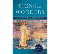 Amy-Jill Levine Signs and Wonders (Tascabile)