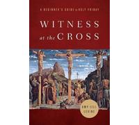 Amy-Jill Levine Witness at the Cross (Tascabile)