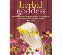 Amy Jirsa Herbal Goddess (Tascabile)