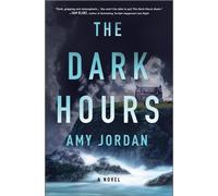 Amy Jordan The Dark Hours (Copertina rigida)