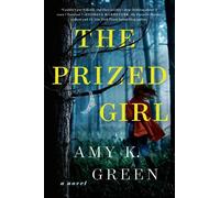 Amy K. Green The Prized Girl (Tascabile)