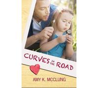 Amy K McClung Curves in the Road (Tascabile) Southern Devotion