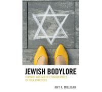 Amy K. Milligan Jewish Bodylore (Tascabile)