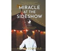 Amy K Sorrells Miracle at the Sideshow (Tascabile)