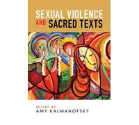 Amy Kalmanofsky Sexual Violence and Sacred Texts (Tascabile)
