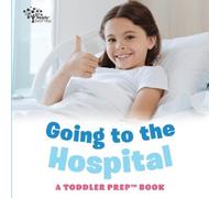Amy Kathleen Pittman Going to the Hospital (Tascabile) Toddler Prep Books