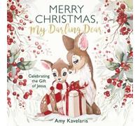 Amy Kavelaris Merry Christmas, My Darling Dear (Copertina rigida)