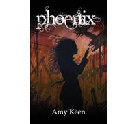 Amy Keen Phoenix (Tascabile)