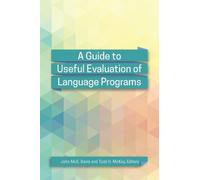 Amy Kim A Guide to Useful Evaluation of Language Programs (Tascabile)