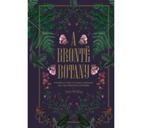 Amy King A Brontë Botany (Copertina rigida) (PRESALE 15/10/2026)