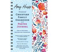 Amy Knapp Undated Christian Family Organizer and Prayer Journal