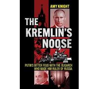 Amy Knight The Kremlin's Noose (Copertina rigida)