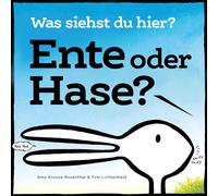 Amy Krouse Rose Ente oder Hase? Was siehst du hier?: Aus dem (Copertina rigida)