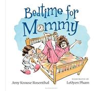 Amy Krouse Rosenthal Bedtime for Mommy (Copertina rigida)