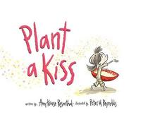 Amy Krouse Rosenthal Plant a Kiss (Copertina rigida)