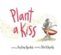 Amy Krouse Rosenthal Plant a Kiss (Libro di cartone)