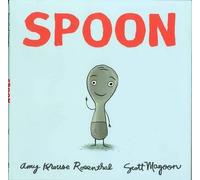 Amy Krouse Rosenthal e Scott Magoon – Spoon – Copertina rigida