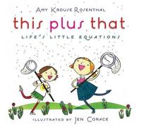 Amy Krouse Rosenthal This Plus That (Copertina rigida)