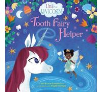 Amy Krouse Rosenthal Uni the Unicorn: Tooth Fairy Helper (Copertina rigida)